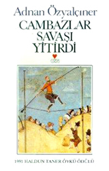 Cambazlar Savaşı Yitirdi book cover
