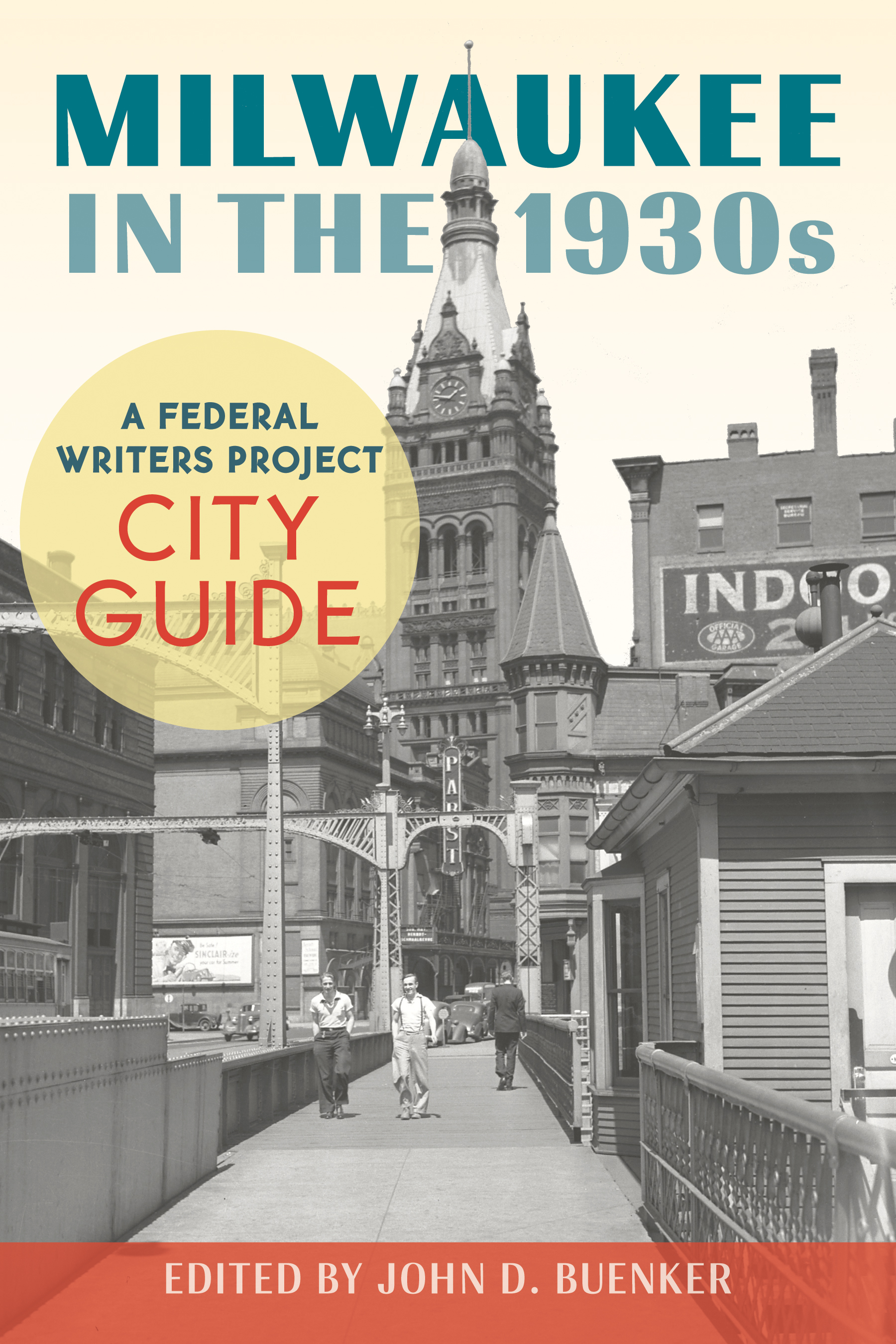 Milwaukee in the 1930s: A Federal Writers Project City Guide by John D ...