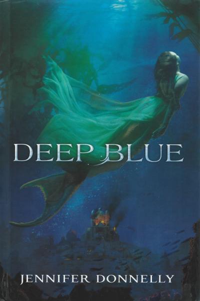 Deep Blue (Waterfire Saga, #1)