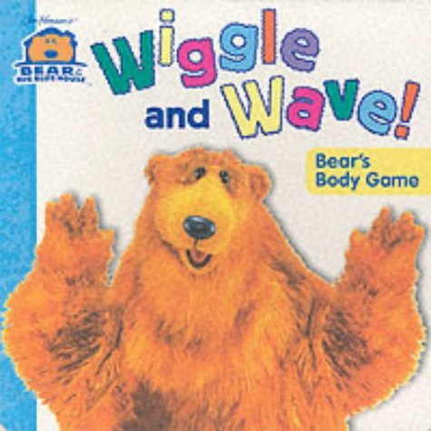 Wiggle and Wave - Bear's Body Game by Kylie Foxx | Goodreads