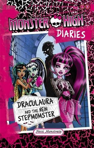 Draculaura and the New Stepmomster (Monster High Diaries)