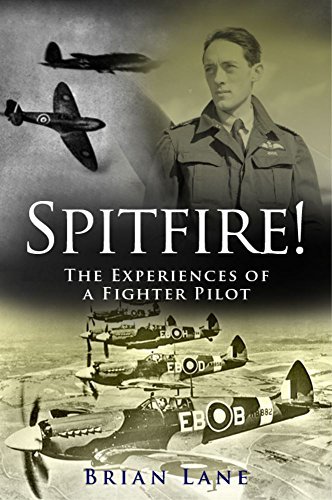 Spitfire!: The Experiences of a Battle of Britain Fighter Pilot