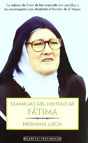 Llamadas del mensaje de Fatima/ Call to the Messages of Fatima by Lúcia ...