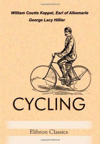 cycling-by-william-coutts-keppel-of-albemarle-goodreads
