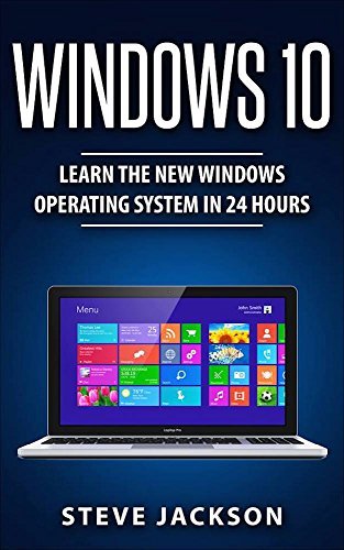 Windows 10: A Beginner’s Guide to Getting Started with this New System ...