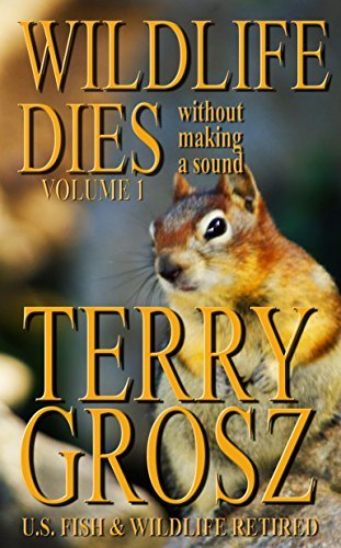 Wildlife Dies Without Making A Sound book cover