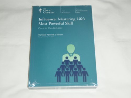 Influence: Mastering Life's Most Powerful Skill