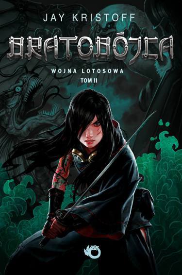 Bratobójca (Wojna Lotosowa, #2)