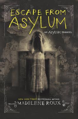 Escape from Asylum (Asylum, #0.5)