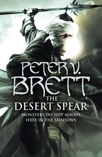The Desert Spear (Demon Cycle, #2)