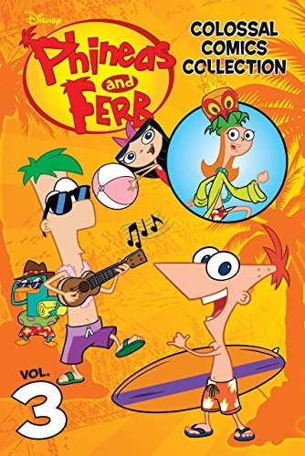 Disney Phineas and Ferb Colossal Comics Collection Volume 3 by Walt ...