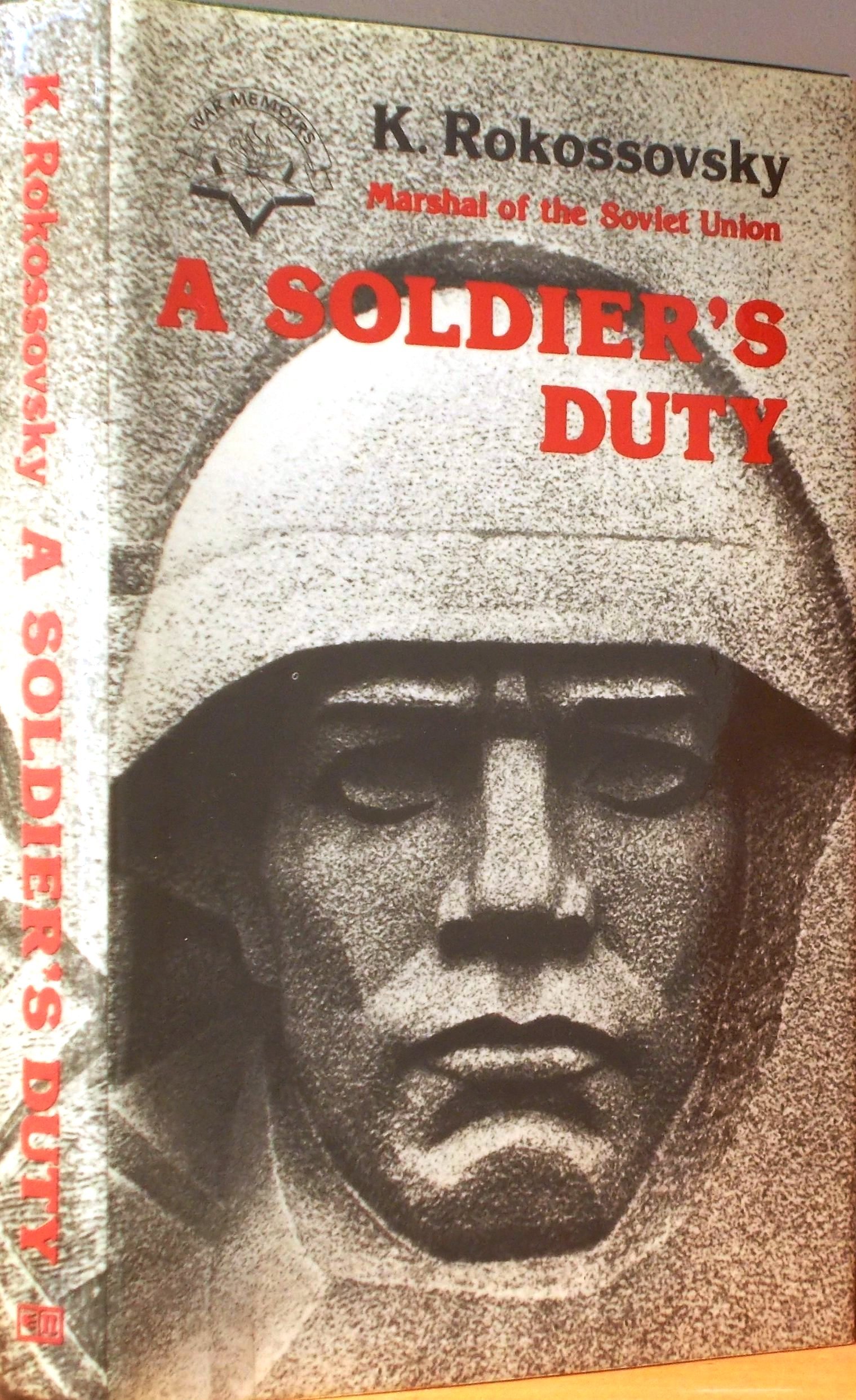 A Soldier's Duty by Konstantin Rokossovsky Goodreads