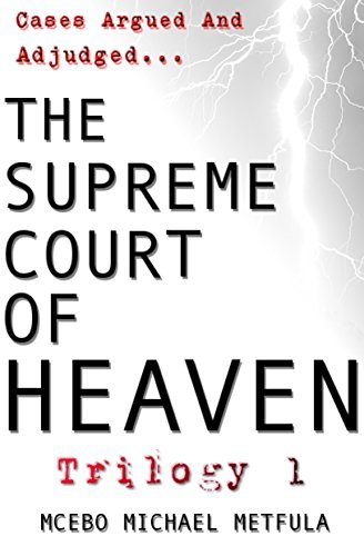 The Supreme Court of Heaven - Judgement of God - Trilogy 1 by Mcebo ...