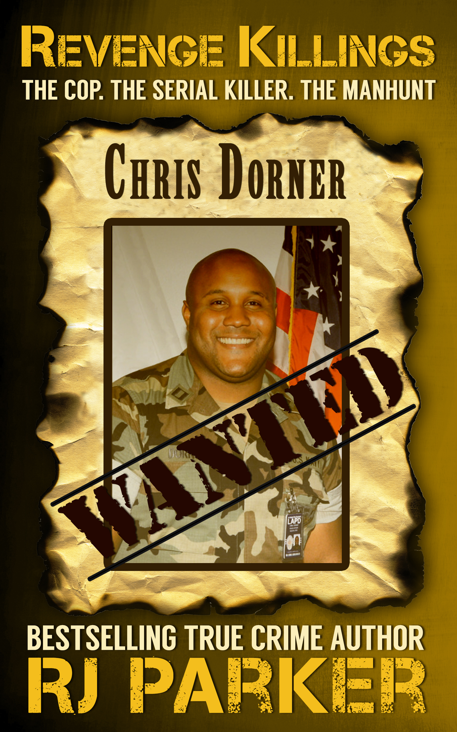 Revenge Killings - Chris Dorner: The Cop. The Serial Killer. The 