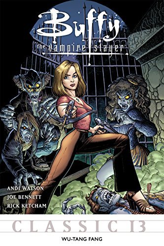 Buffy the Vampire Slayer Classic #13: Wu-Tang Fang