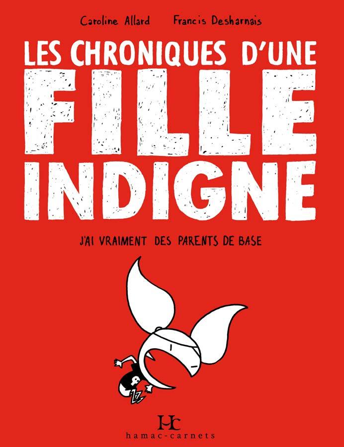 Les chroniques d'une fille indigne book cover 1