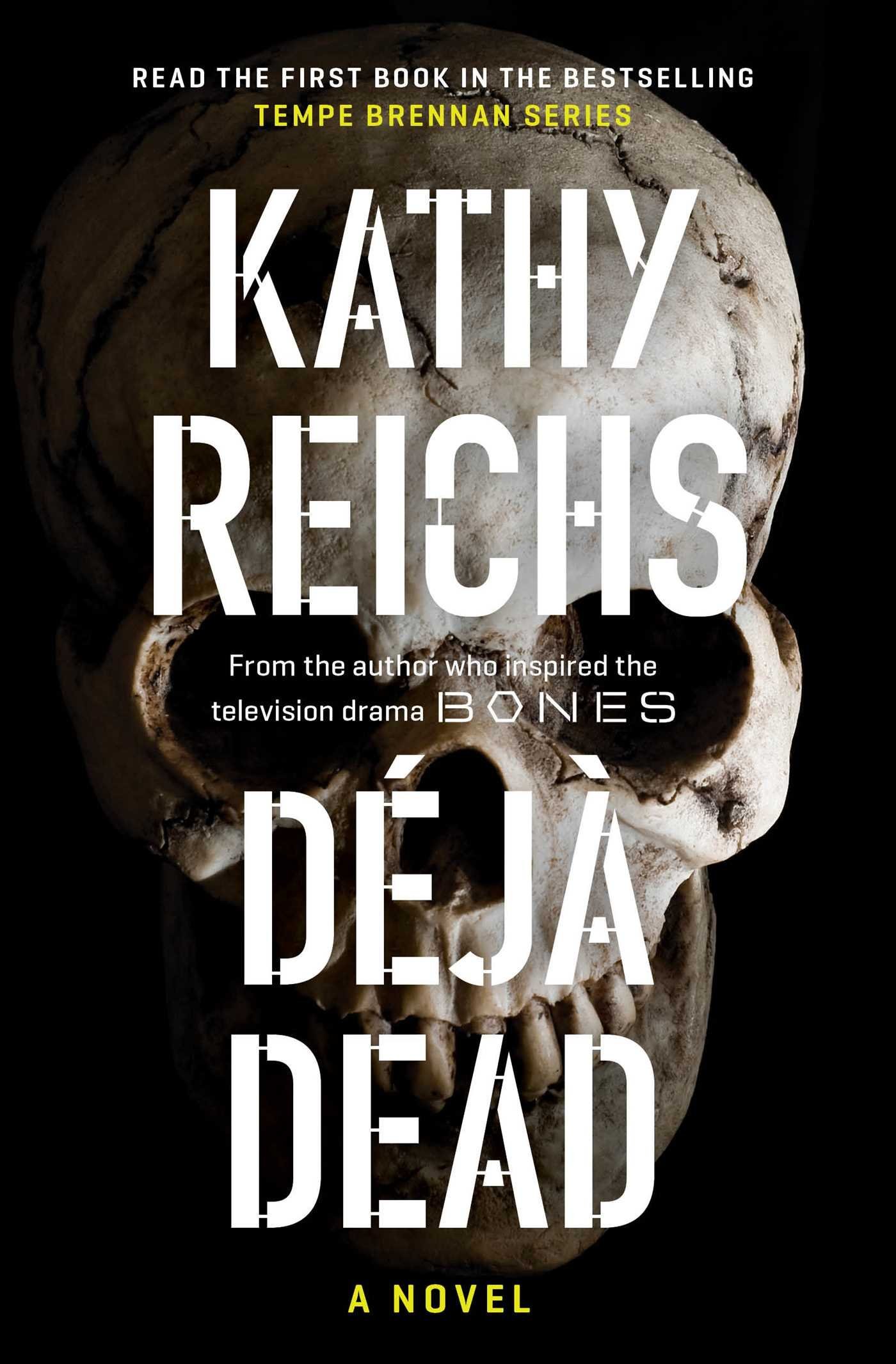 Déjà Dead (Temperance Brennan, #1)
