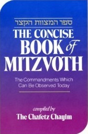 The Concise Book of Mitzvoth: The Commandments Which Can Be Observed Today / Sefer ha-Mitzvot ha-Katzar: Kolel bo ha-mitswot 'aseh we-lo'-ta'aseh ...