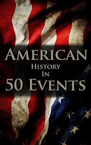 American History in 50 Events