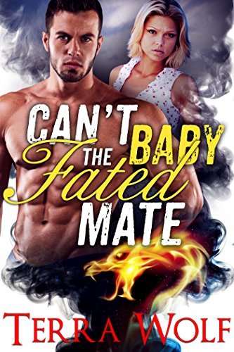 Can't Baby the Fated Mate book cover