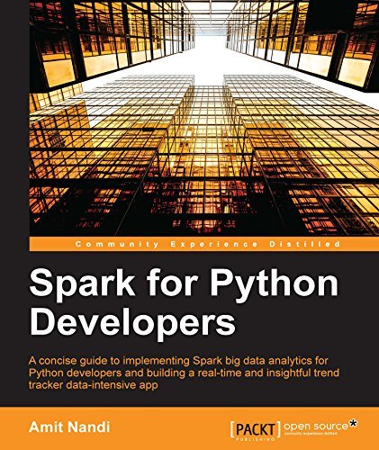 Spark for Python Developers by Amit Nandi | Goodreads