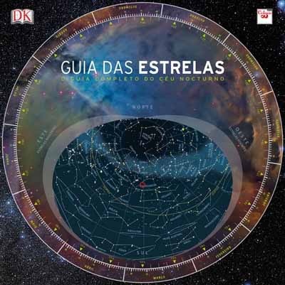 Guia das Estrelas , O Guia Completo do Céu Nocturno by Carole Stott ...