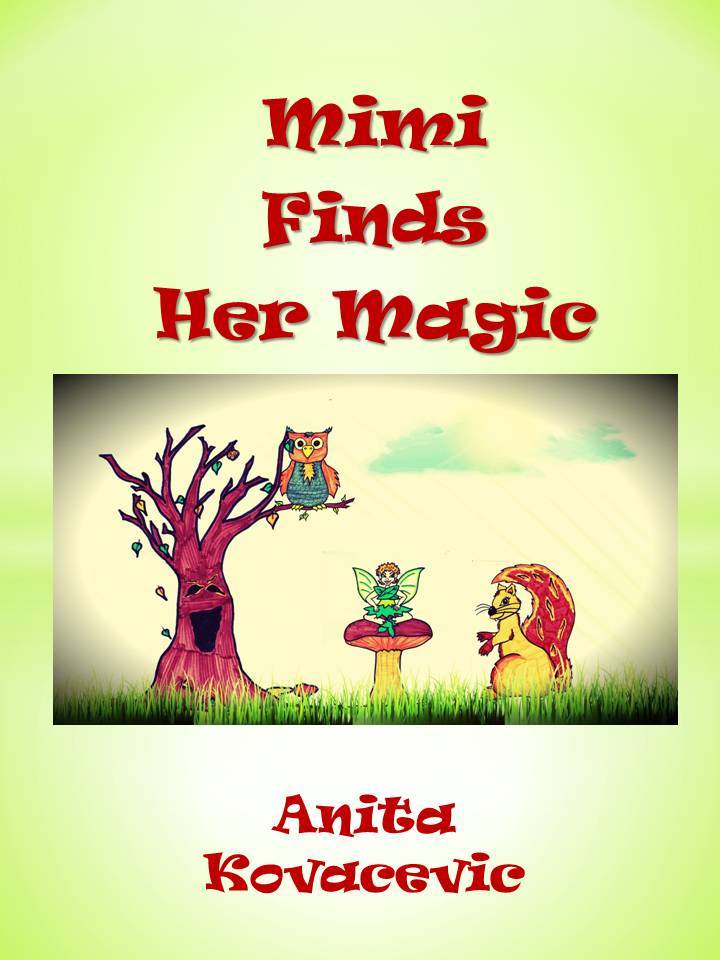 Mimi Finds Her Magic by Anita Kovacevic | Goodreads
