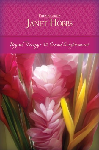 Beyond Therapy - 30 Second Evolution by Janet (Premasudha) Hobbs ...