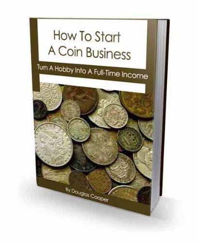 How To Start a Coin Business by Douglas Cooper | Goodreads