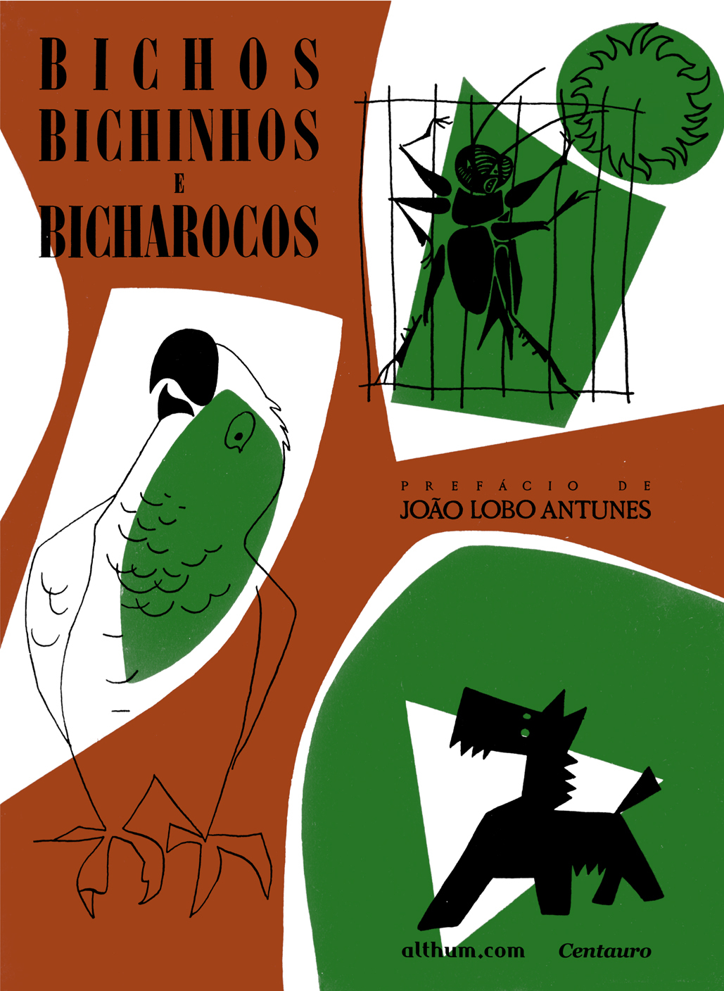 Bichos, Bichinhos e Bicharocos