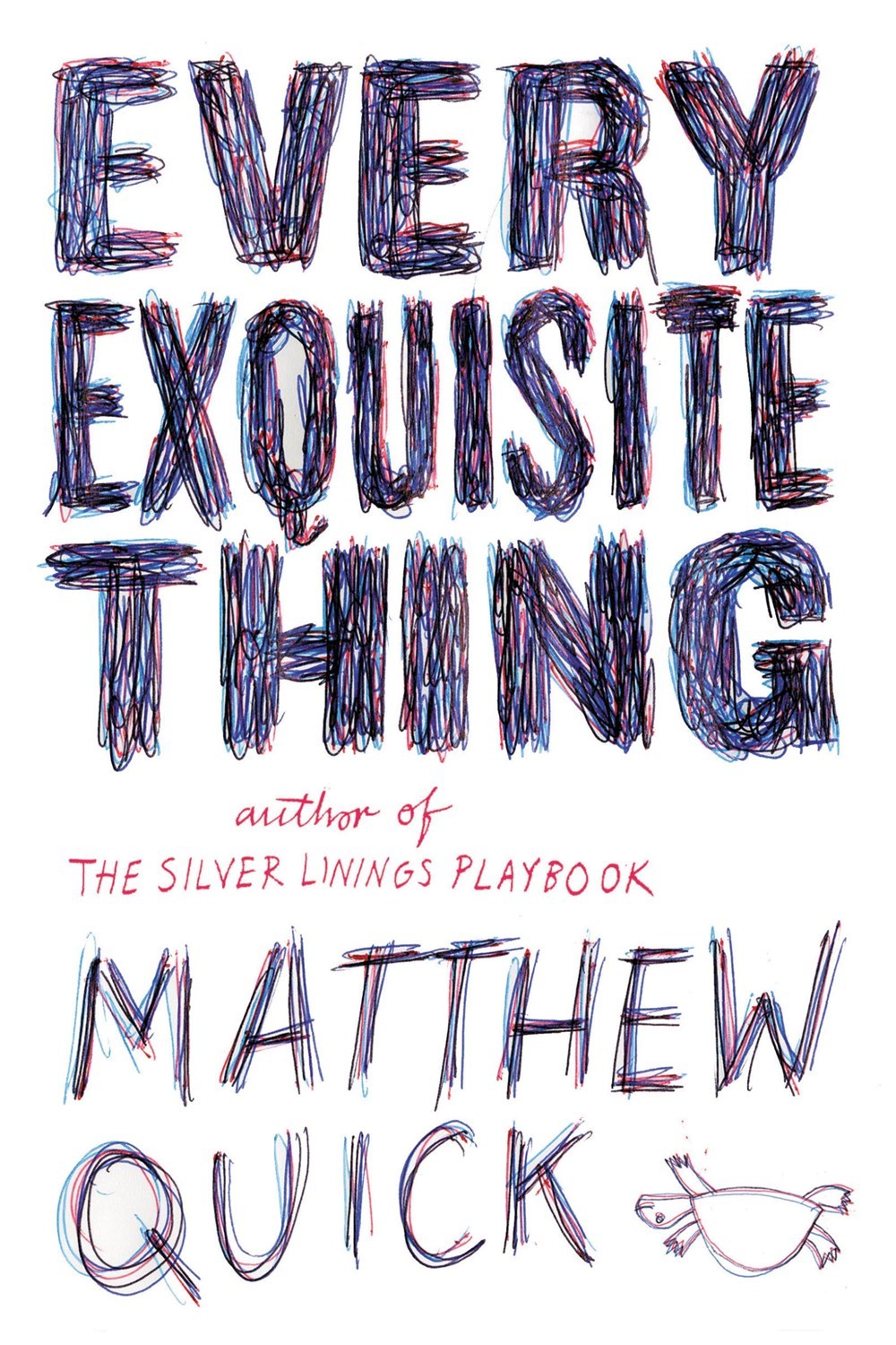 Every Exquisite Thing
