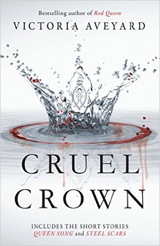 Cruel Crown (Red Queen, #0.1-#0.2)