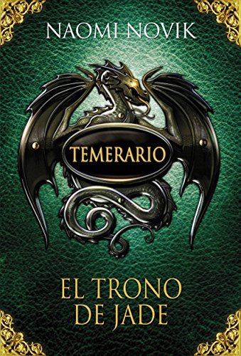 El trono de jade (Temerario, #2)