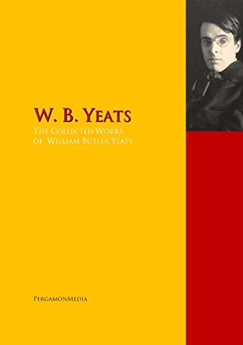The Collected Works of W.B. Yeats by W.B. Yeats | Goodreads