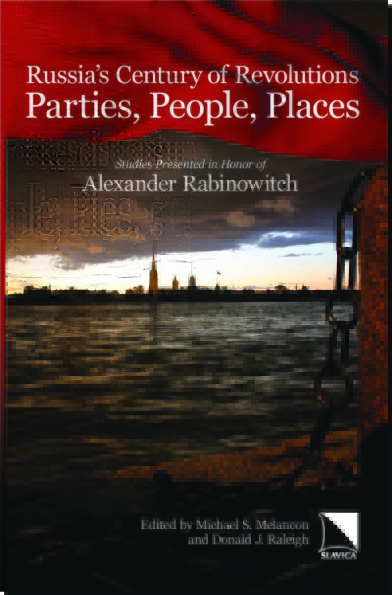 Russia's Century of Revolutions: Parties, People, Places. Studies ...