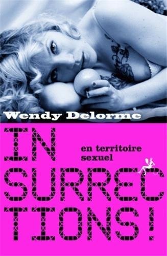 Insurrections ! En territoire sexuel