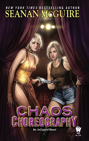 Chaos Choreography (InCryptid #5)