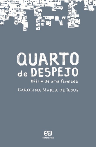 Quarto de Despejo: DiΓ‘rio de Uma Favelada