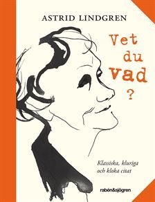Vet du vad? Klassiska, kluriga och kloka citat book cover