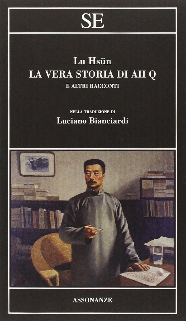 La vera storia di Ah Q e altri racconti book cover