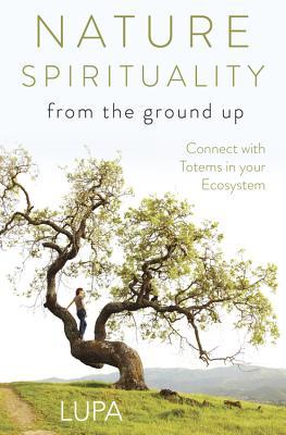 Nature Spirituality From the Ground Up book cover
