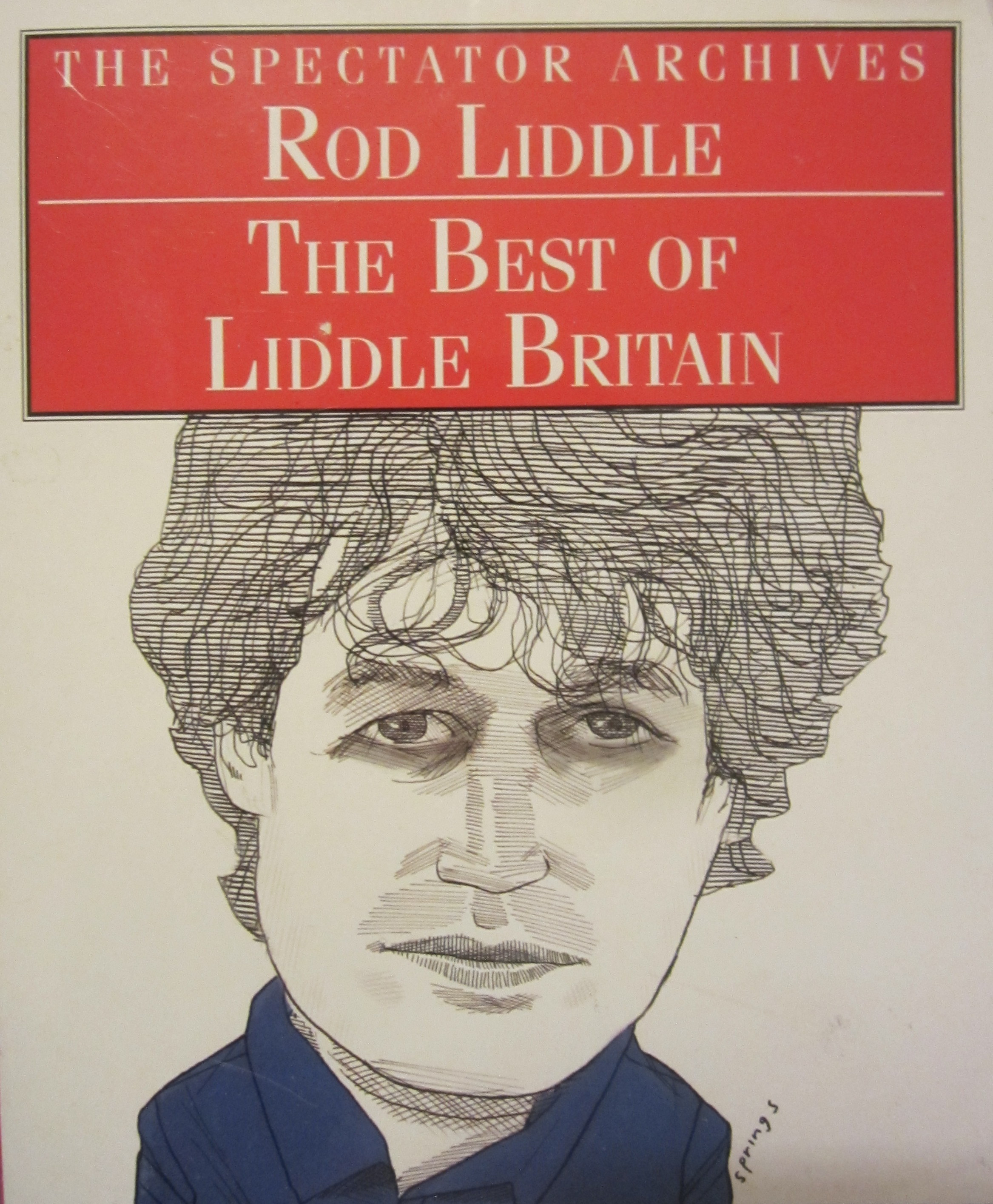 The Spectator Archives Rod Liddle The Best Of Liddle Britain By Rod The Spectator Archives Rod Liddle The Best Of Liddle Britain By Rod