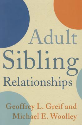 Adult Sibling Relationships