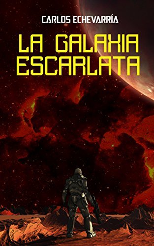 La galaxia escarlata (El planeta olvidado)