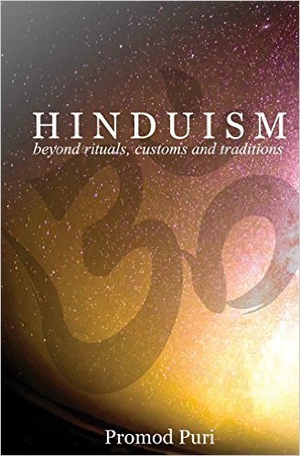 Hinduism: Beyond Rituals, Customs and Traditions by Promod Puri | Goodreads