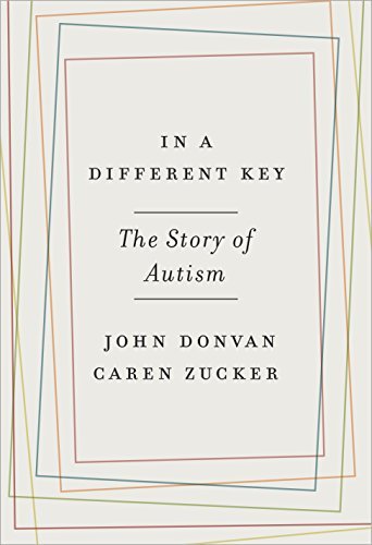 In a Different Key: The Story of Autism