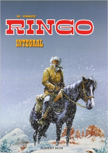 Ringo Integral by William Vance | Goodreads