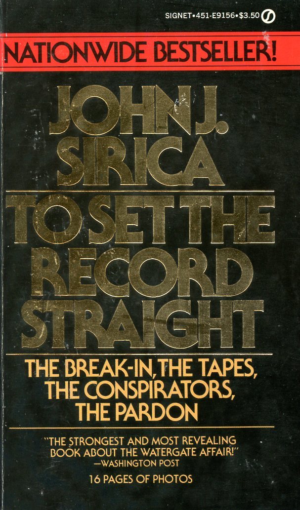 To Set the Record Straight by John Sirica | Goodreads