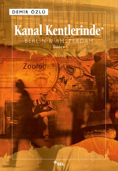 Kanal Kentlerinde - Berlin & Amsterdam book cover