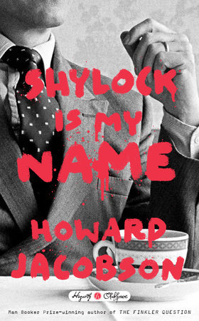 Shylock is My Name (Hogarth Shakespeare)